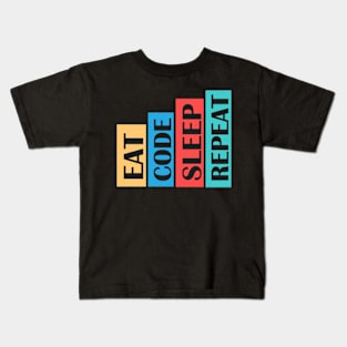 It works like this; Eat Code sleep repeat Kids T-Shirt